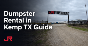 Dumpster Rental in Kemp TX Guide