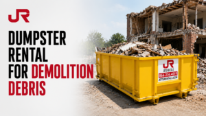 Dumpster Rental for Demolition Debris