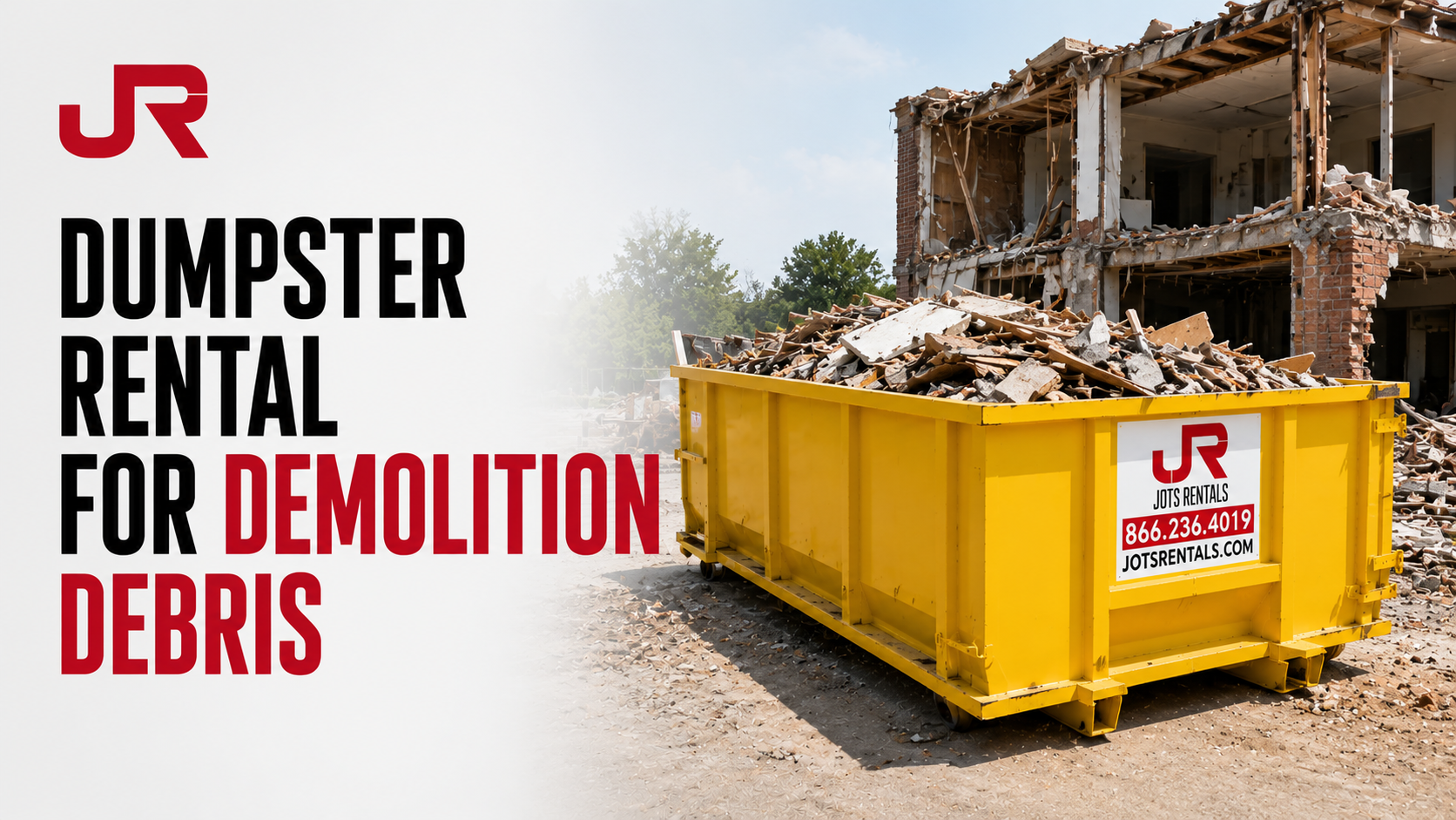 Dumpster Rental for Demolition Debris